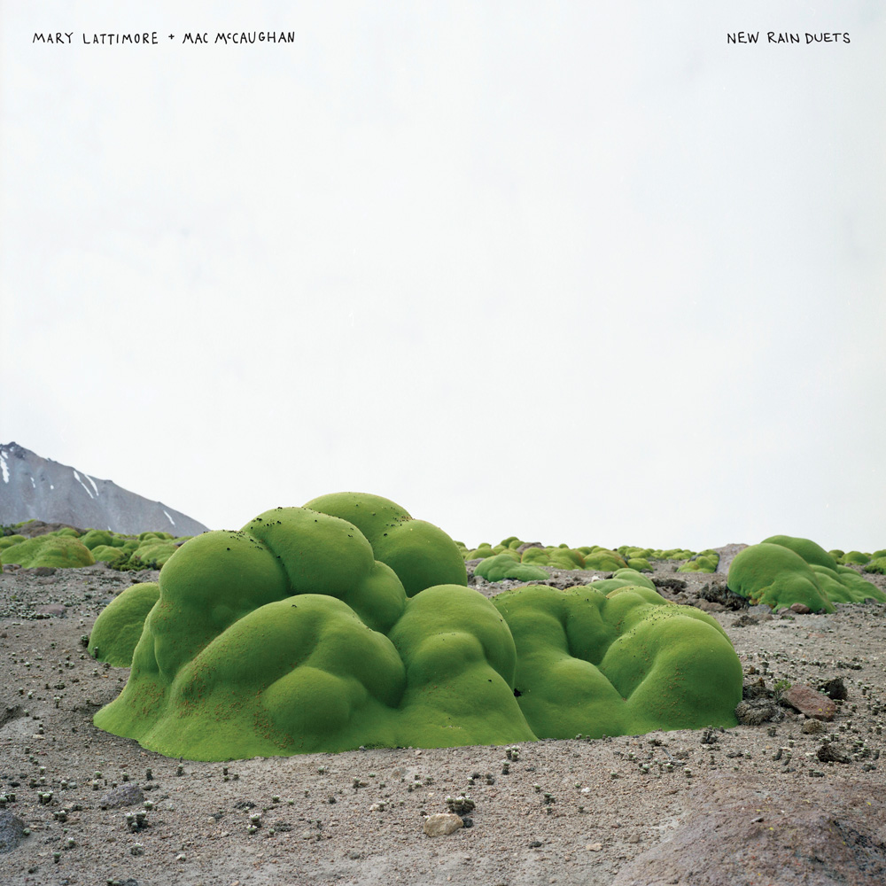 mary lattimore & mac mccaughan - new rain duets