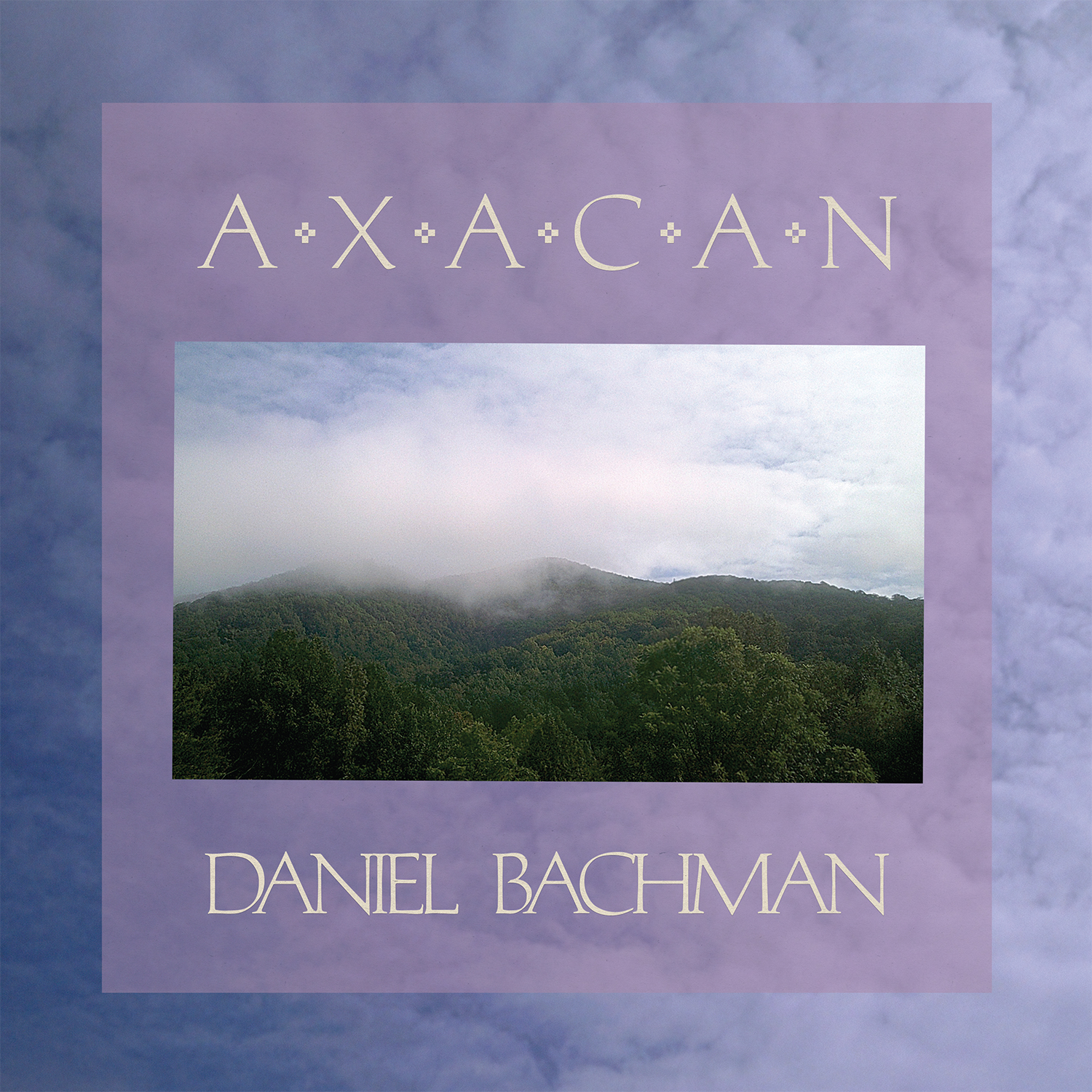 TLR 129: daniel bachman - axacan
