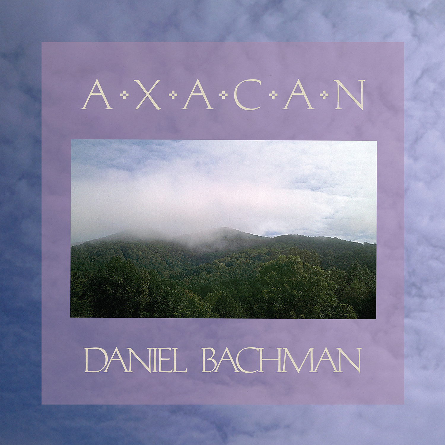 daniel bachman - axacan